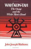 Wah&#39;Kon-Tah The Osage and the White Man&#39;s Road
