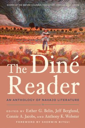 The Diné Reader: An Anthology of Navajo Literature  9780816540990 Front Cover
