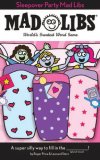 Sleepover Party Mad Libs World's Greatest Word Game  9780843126990 Front Cover