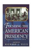 Founding the American Presidency  cover art