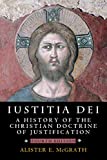 Iustitia Dei A History of the Christian Doctrine of Justification 4th 9781108459990 Front Cover