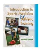 Introduction to Sports Medicine and Athletic Training 2003 9781401811990 Front Cover
