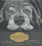 Old Dogs Are the Best Dogs 2008 9781416534990 Front Cover