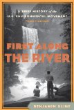 First along the River A Brief History of the U. S. Environmental Movement cover art
