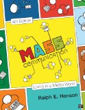 Mass Communication Living in a Media World 4th 9781452202990 Front Cover