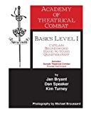 Academy of Theatrical Combat Basics Level 1  9781482762990 Front Cover