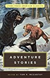 Adventure Stories Lyons Press American Classics  9781493029990 Front Cover