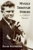 Myself Through Others Memoirs 2008 9781550027990 Front Cover