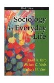 Sociology in Everyday Life 3rd 9781577662990 Front Cover