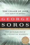 Crash of 2008 and What It Means The New Paradigm for Financial Markets cover art