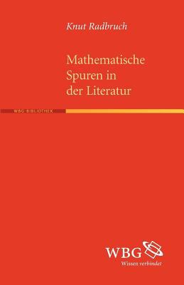 Mathematische Spuren in der Literatur 2009 9783534230990 Front Cover