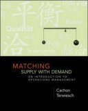 Matching Supply with Demand An Introduction to Operations Management  9780072918991 Front Cover