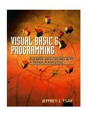 Visual Basic 6 Programming Business Applications with a Design Perspective  9780130261991 Front Cover