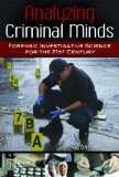 Analyzing Criminal Minds Forensic Investigative Science for the 21st Century cover art
