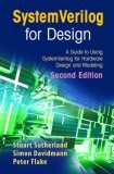 SystemVerilog for Design A Guide to Using SystemVerilog for Hardware Design and Modeling cover art