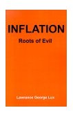 Inflation Roots of Evil 2001 9780595204991 Front Cover