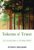 Tokens of Trust An Introduction to Christian Belief cover art