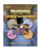 Microbiology for Surgical Technologists 2003 9780766826991 Front Cover