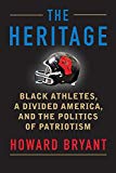 Heritage Black Athletes, a Divided America, and the Politics of Patriotism  9780807026991 Front Cover