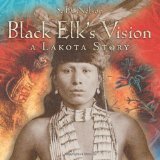 Black Elk's Vision A Lakota Story cover art