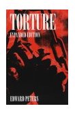 Torture An Expert&#39;s Confrontation with an Everyday Evil