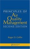 Principles of Air Quality Management 2nd 9780849370991 Front Cover