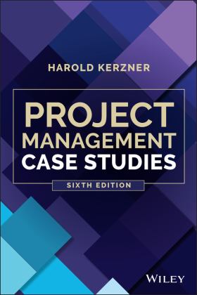 Project Management Case Studies 6th 9781119821991 Front Cover