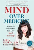 Mind over Medicine Scientific Proof That You Can Heal Yourself  9781401939991 Front Cover