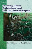 Quality Hand Soldering and Circuit Board Repair 5th 2007 Revised  9781428321991 Front Cover