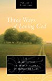 Three Ways of Loving God 2014 9781612614991 Front Cover