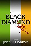 Black Diamond A Novel 2013 9781933515991 Front Cover