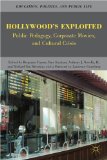 Hollywood's Exploited Public Pedagogy, Corporate Movies, and Cultural Crisis  9780230621992 Front Cover