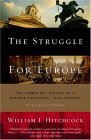 Struggle for Europe The Turbulent History of a Divided Continent 1945 to the Present cover art