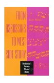 From Assassins to West Side Story The Director's Guide to Musical Theatre cover art