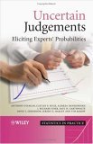 Uncertain Judgements Eliciting Experts' Probabilities  9780470029992 Front Cover