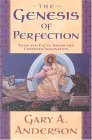 Genesis of Perfection Adam and Eve in Jewish and Christian Imagination