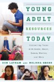 Young Adult Resources Today Connecting Teens with Books, Music, Games, Movies, and More cover art