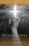 Hungry Souls Supernatural Visits, Messages, and Warnings from Purgatory  9780895558992 Front Cover