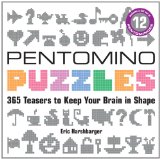 Pentomino Puzzles 365 Teasers to Keep Your Brain in Shape 2011 9781402766992 Front Cover