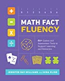 Math Fact Fluency 60+ Games and Assessment Tools to Support Learning and Retention  9781416626992 Front Cover
