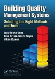 Building Quality Management Systems Selecting the Right Methods and Tools  9781466564992 Front Cover