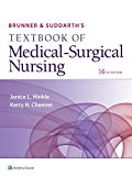Brunner and Suddarth&#39;s Textbook of Medical-Surgical Nursing 