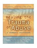 Healing the Trauma of Abuse 2000 9781572241992 Front Cover