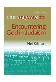 Way into Encountering God in Judaism  9781580231992 Front Cover
