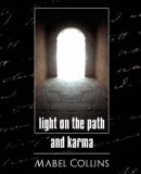 Light on the Path and Karma 2007 9781594625992 Front Cover