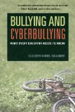 Bullying and Cyberbullying What Every Educator Needs to Know