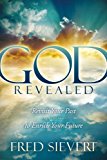 God Revealed Revisit Your Past to Enrich Your Future 2014 9781614486992 Front Cover
