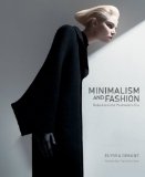 Minimalism and Fashion Reduction in the Postmodern Era  9780061925993 Front Cover
