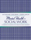 Mental Health in Social Work A Casebook on Diagnosis and Strengths-Based Assessment  9780205482993 Front Cover