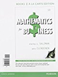 Mathematics for Business, Books a la Carte Edition 10th 9780321928993 Front Cover